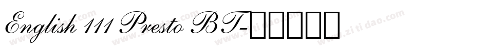 English 111 Presto BT字体转换